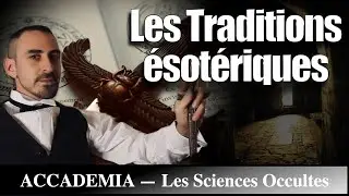 Les traditions &eacute;sot&eacute;riques : Gnose, Herm&eacute;tisme, Kabbale, Soufisme -  Les Sciences Occultes