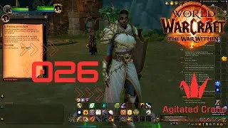 WoW War Within Let&rsquo;s Play &ndash; Episode 026 | Kwisatz Haderach of diversity