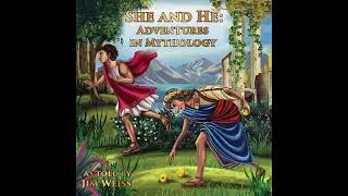 The Jim Weiss Collection - She and He: Adventures in Mythology