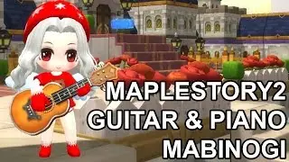 MapleStory2 Online Piano and Guitar Mabinogi Music