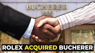 Rolex Acquired Bucherer (Largest Watch Retailer) - SHOCKS the Watch Industry