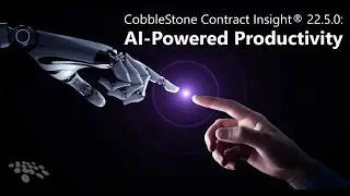 CobbleStone Contract Insight&reg; 22.5.0: производительность на основе искусственного интеллекта