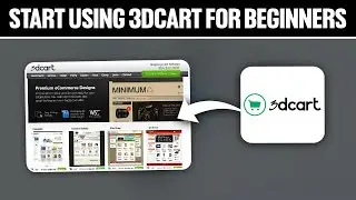 How To Start Using 3dcart For Beginners 2025! (Full Tutorial)