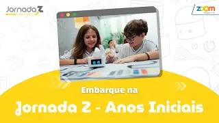 JORNADA Z: Educa&ccedil;&atilde;o Tecnol&oacute;gica com prop&oacute;sito nos Anos Iniciais