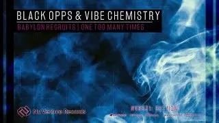 Black Opps - Babylon Recruits // Vibe Chemistry - One Too Many Times: Release Mix [NVR031: OUT NOW!]