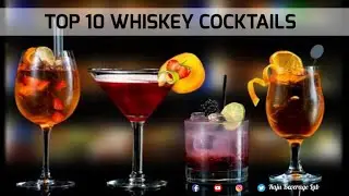 Top 10 Whiskey Based Cocktails | Raju Beverage Lab