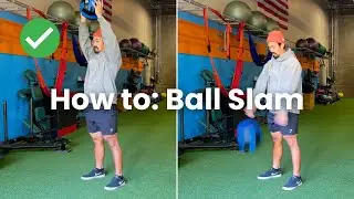 How to: Ball Slam (safe & effective)