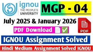 IGNOU 2nd Year MPG 004 Assignment Solved / MGP 004 Assignment Solved July 2025 & January 2026 📄✅💯