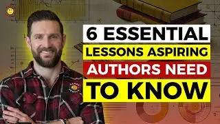 6 Essential LESSONS LEARNED From Writing a Book That All Aspiring Authors Need To Know : Cary Jack
