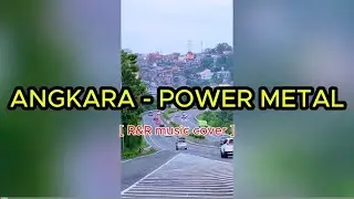ANGKARA - POWER METAL | Ai music cover by R&R