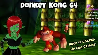 [VOD] He's Here. For. You! (Donkey Kong 64)