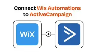 How to Connect Wix Automations to ActiveCampaign- Easy Integration
