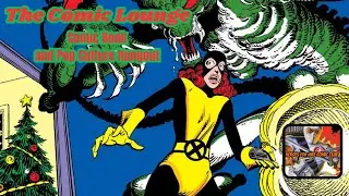 The Comic Lounge: Comic and Pop Culture Hangout Show (Christmas Edition)