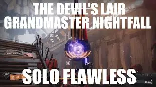 Destiny 2 - The Devil's Lair Grandmaster Nightfall Solo Flawless (Hunter)