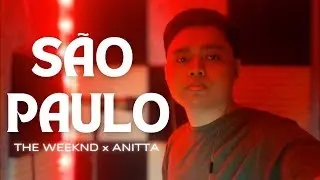 The Weeknd - S&atilde;o Paulo feat. Anitta (Cover by Raphlbrian)