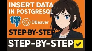 The FASTEST Way to Insert Data in PostgreSQL Using DBeaver Revealed