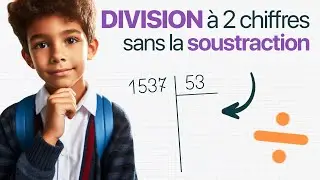 Division posée à 2 chiffres sans faire la soustraction (Maths - Cycle 3 - CM1/CM2/6e)