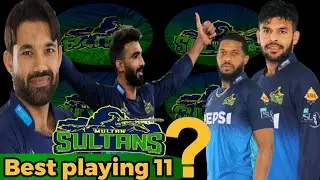 Best playing 11 for Multan sultans | Pakistan super league 10th edition | Muhammad Rizwan