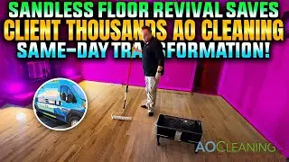 &ldquo;Sandless Floor Revival Saves Client Thousands 💰 | AO Cleaning Same-Day Transformation! #home 
