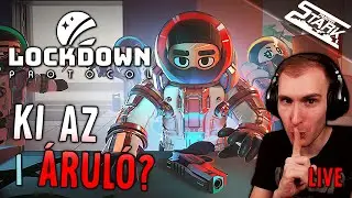 LOCKDOWN Protocol - 1.Rész (Ki lehet az ÁRULÓ?) - Stark LIVE