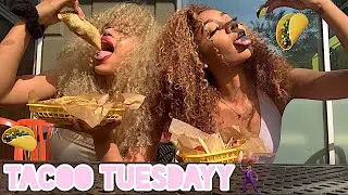 TACO TUESDAYYY !