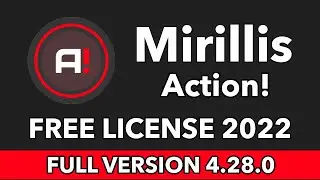 Mirillis Action! 4.28 Screen Recorder License Key | Free License | Free Download 2022