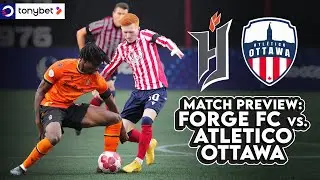 MATCH PREVIEW: Forge FC vs. Atl&eacute;tico Ottawa in 2024 CANPL PLAYOFFS ⚔️ 🇨🇦 | Presented by tonybet