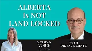 Alberta's Leverage - Jack Mintz on Borders, Trade & &ldquo;Landlocked&rdquo; Myths (Clip &bull; Part 3/6)