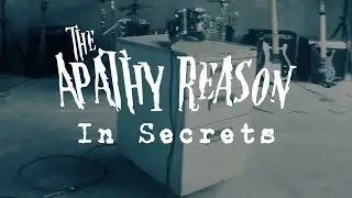The Apathy Reason - In Secrets (Official Music Video)