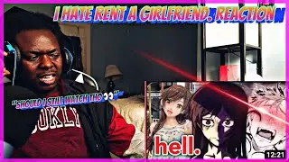 I Hate Rent A Girlfriend. @bushamo Reaction
