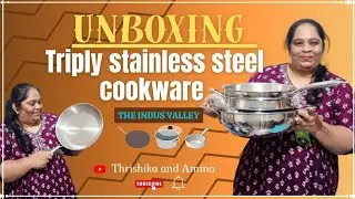Unboxing Triply Stainless steel Cookware | The Indus valley cookware | Pan kadai biryani pot | #vlog