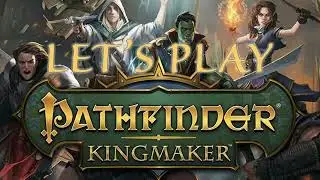 Let's Play Pathfinder: Kingmaker Episode 33 - Tenebrous Depths Level 1