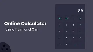 How To Create A Calculator Using HTML and CSS