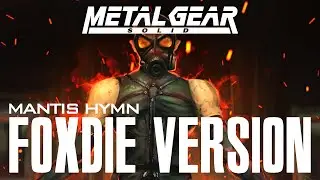 Metal Gear Solid: Foxdie - 13. Mantis' Hymn