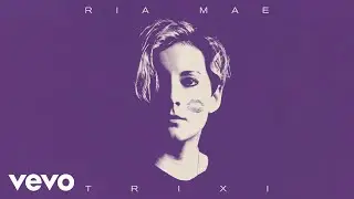 Ria Mae - Trixi (Official Audio)