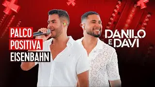 Palco Positiva Eisenbahn - Danilo & Davi