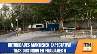 Autoridades mantienen expectativa tras disturbio en Fraijanes II