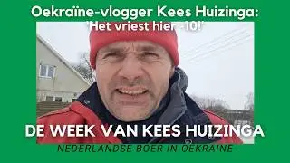 Oekra&iuml;ne-vlogger Kees Huizinga: &lsquo;Het vriest hier -10!&rsquo;