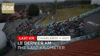 Flèche Wallonne Hommes 2021 - Last KM