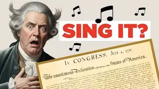 Song to Memorize The U.S. Declaration