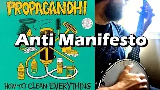 Anti-Manifesto | Propagandhi | Clawhammer Banjo 🪕🔥