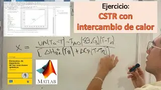 EJERCICIO: CSTR CON ENFRIAMIENTO (ejemplo 8-9 Fogler)