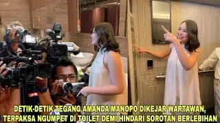 Tegang Amanda Manopo Dikejar Wartawan dan Terpaksa Ngumpet di Toilet Demi Hindari Sorotan Berlebihan