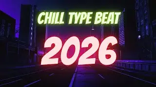 Chill Trap Type Beat 2026 | Smooth 808s & Melodic Vibes