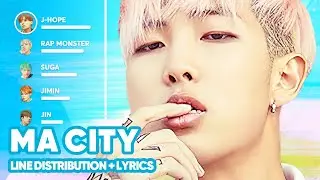BTS - Ma City (Line Distribution + Lyrics Karaoke) PATREON REQUESTED