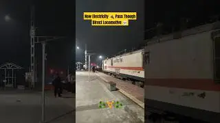 Electricity 🔌 Passes Direct Through Locomotive 💀 #trains #indianrailways #ankitudaipuri #trending 🙌
