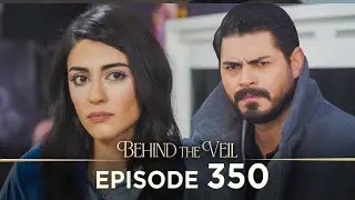 Gelin 350.B&ouml;l&uuml;m | Behind the Veil Episode 350 [ Season 3 ]