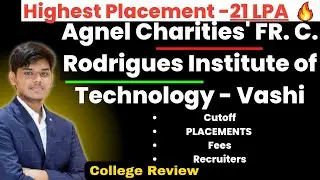 Agnel Charities FR. C. Rodrigues Institute of Technology- Vashi | 21 LPA 🔥 College Review | All Info