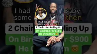 2 Chainz On Pulling Up On Birdman For $900 He Owed Him 🤯
