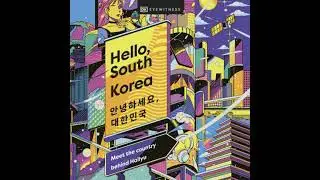 Hello, South Korea: Country Behind Hallyu - Dk Eyewitness